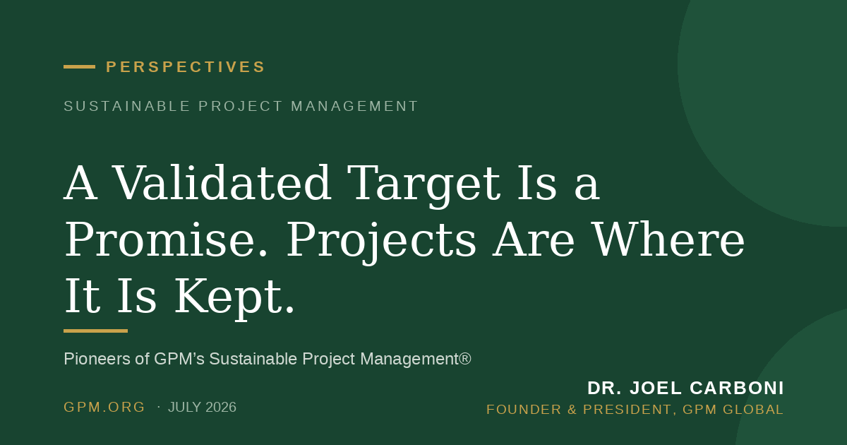 A Validated Target Is a Promise. Projects Are Where It Is Kept.