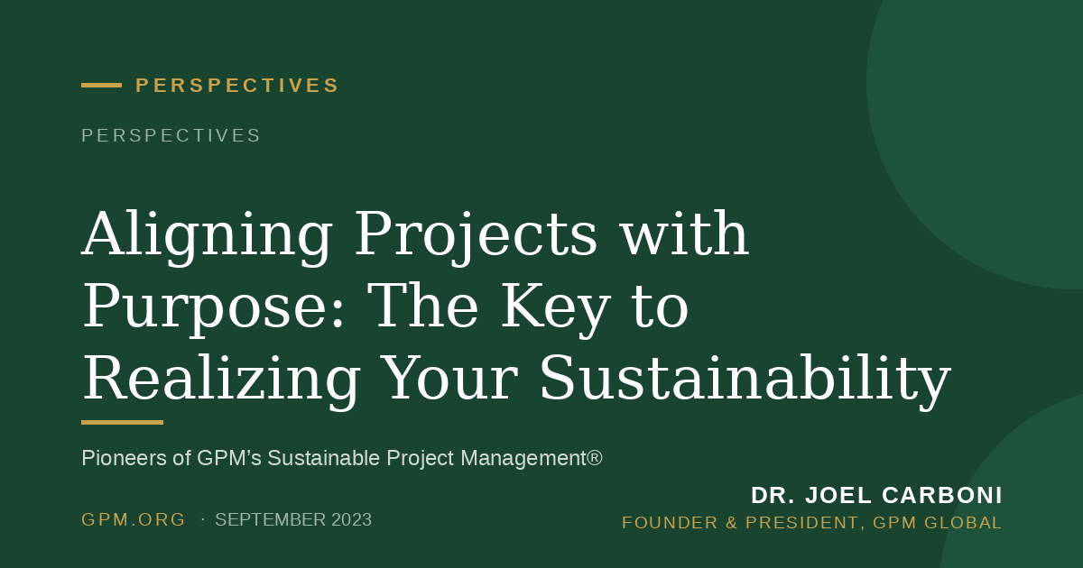 Aligning Projects with Purpose: The Key to Realizing Your Sustainability Strategy