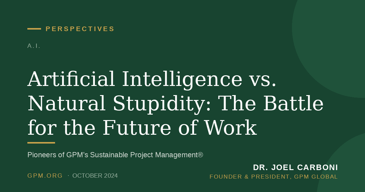 Artificial Intelligence vs. Natural Stupidity: The Battle for the Future of Work
