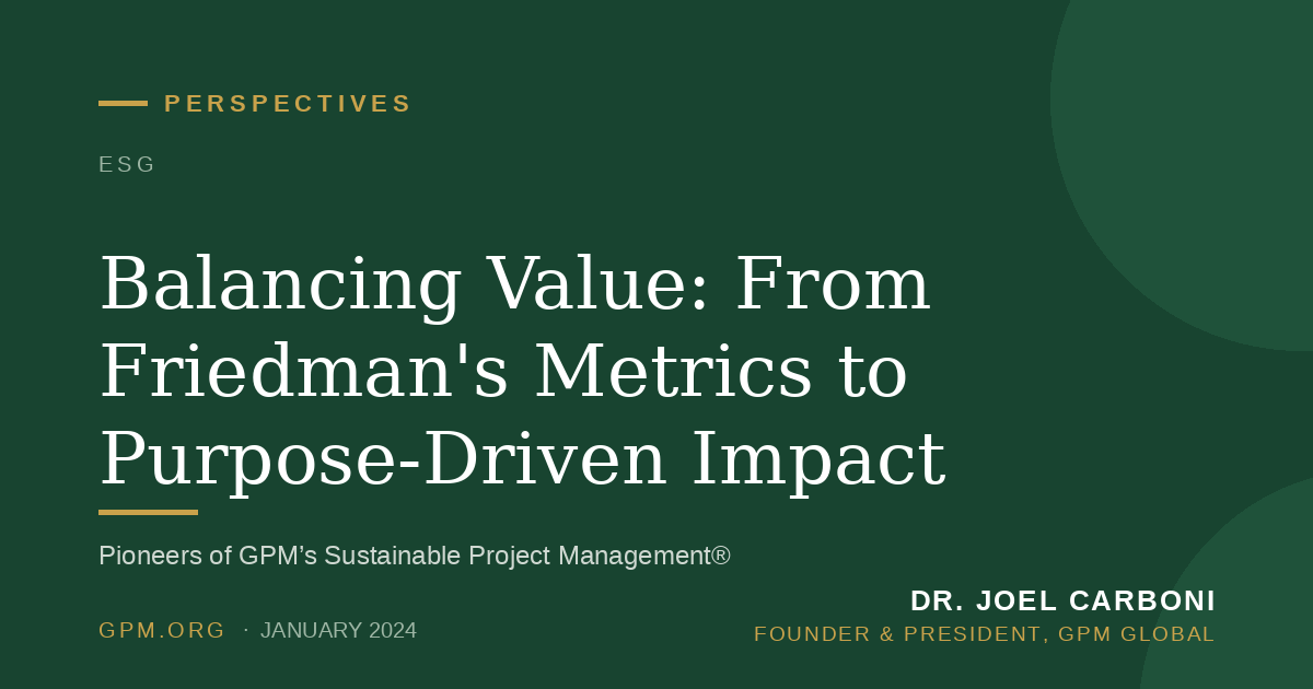 Balancing Value: From Friedman's Metrics to Purpose-Driven Impact