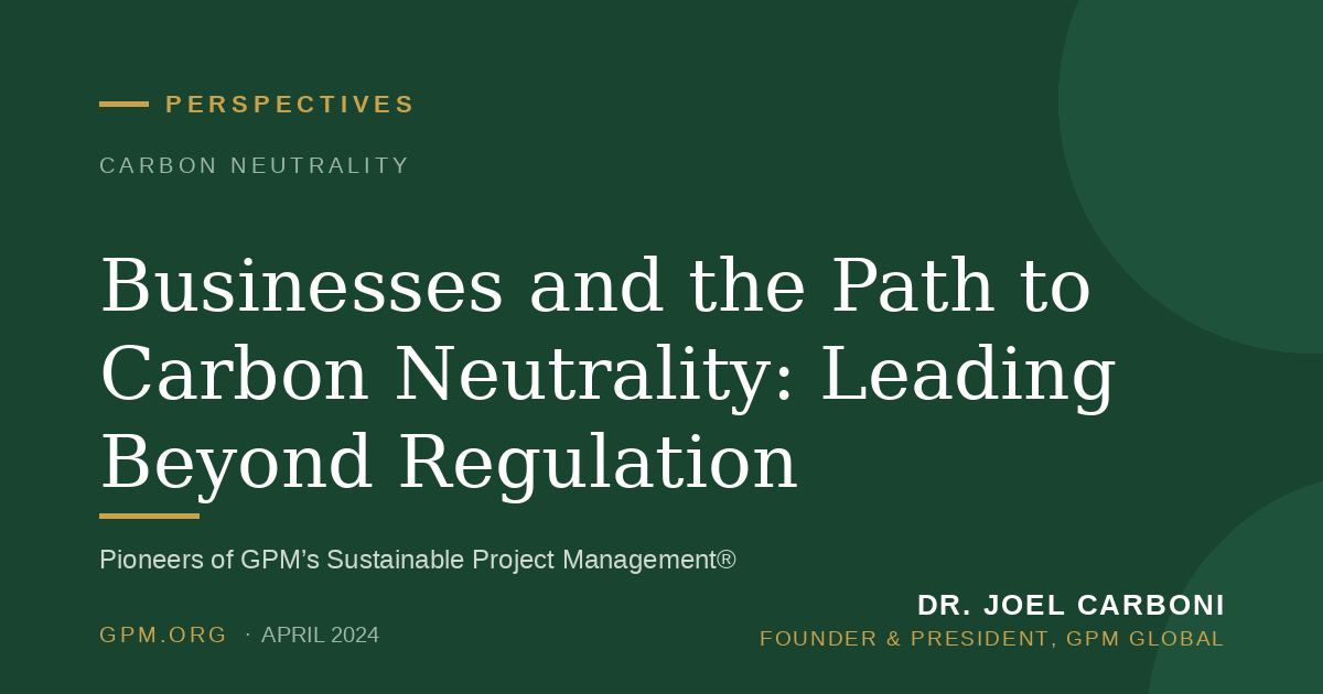 Businesses and the Path to Carbon Neutrality: Leading Beyond Regulation