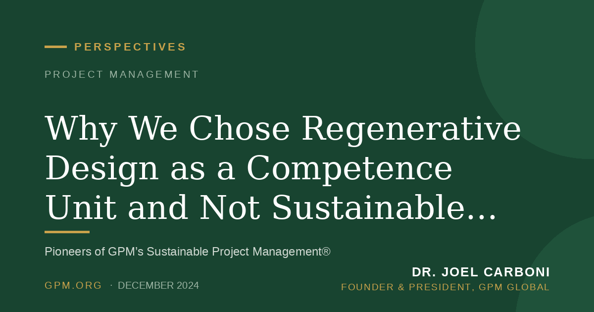 Why We Chose Regenerative Design as a Competence Unit and Not Sustainable Development