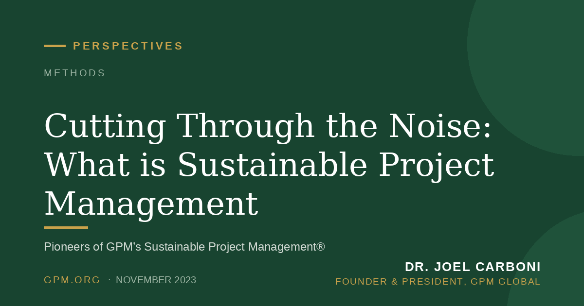 Cutting Through the Noise: What is Sustainable Project Management