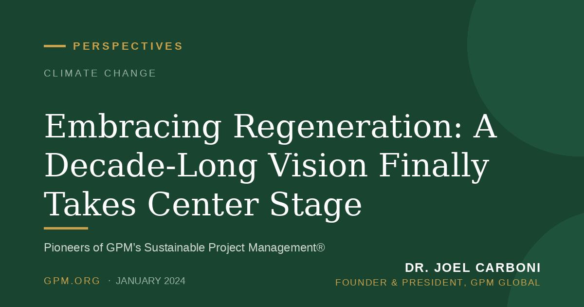 Embracing Regeneration: A Decade-Long Vision Finally Takes Center Stage