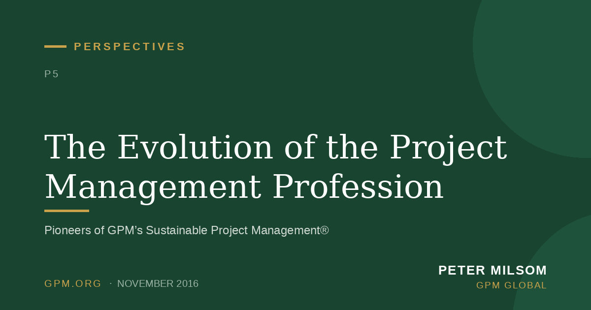 The Evolution of the Project Management Profession