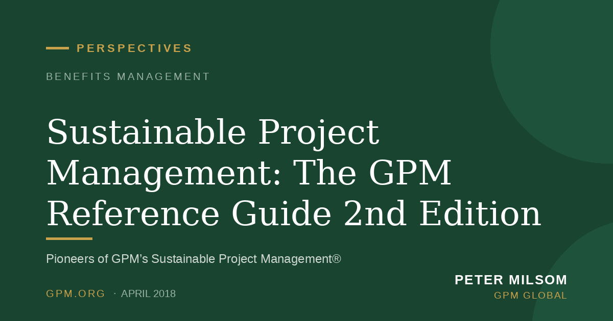 Sustainable Project Management: The GPM Reference Guide 2nd Edition