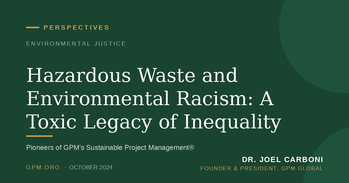 Hazardous Waste and Environmental Racism: A Toxic Legacy of Inequality