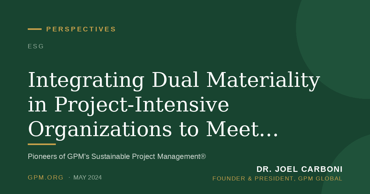 Integrating Dual Materiality in Project-Intensive Organizations to Meet ISSB Disclosure Requirements