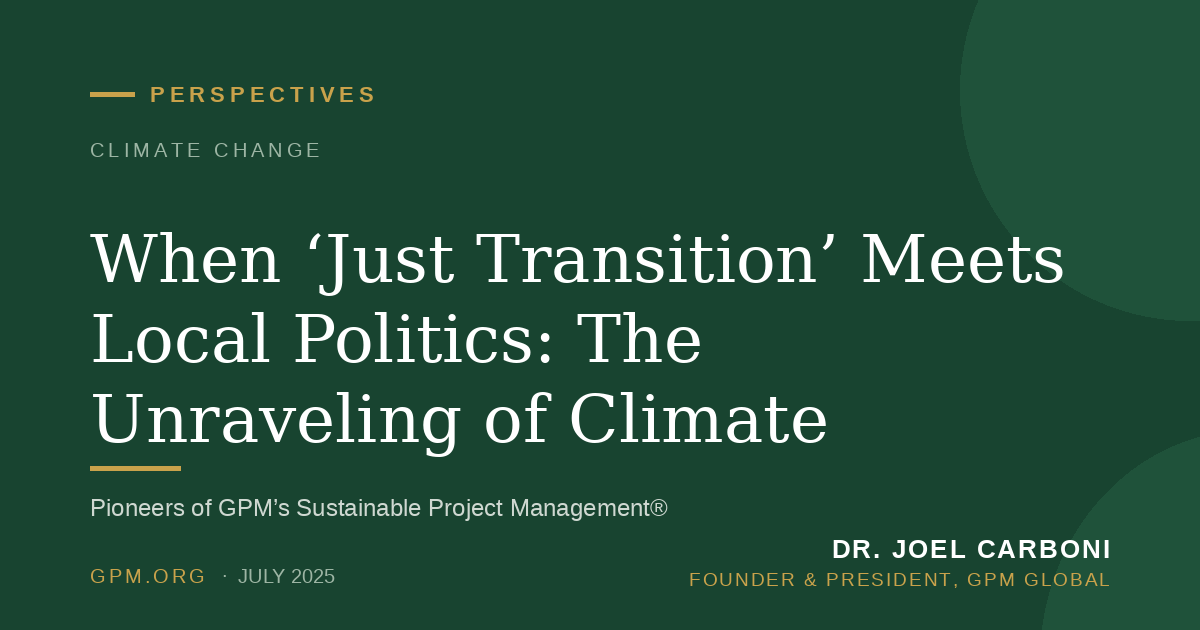 When ‘Just Transition’ Meets Local Politics: The Unraveling of Climate Commitments