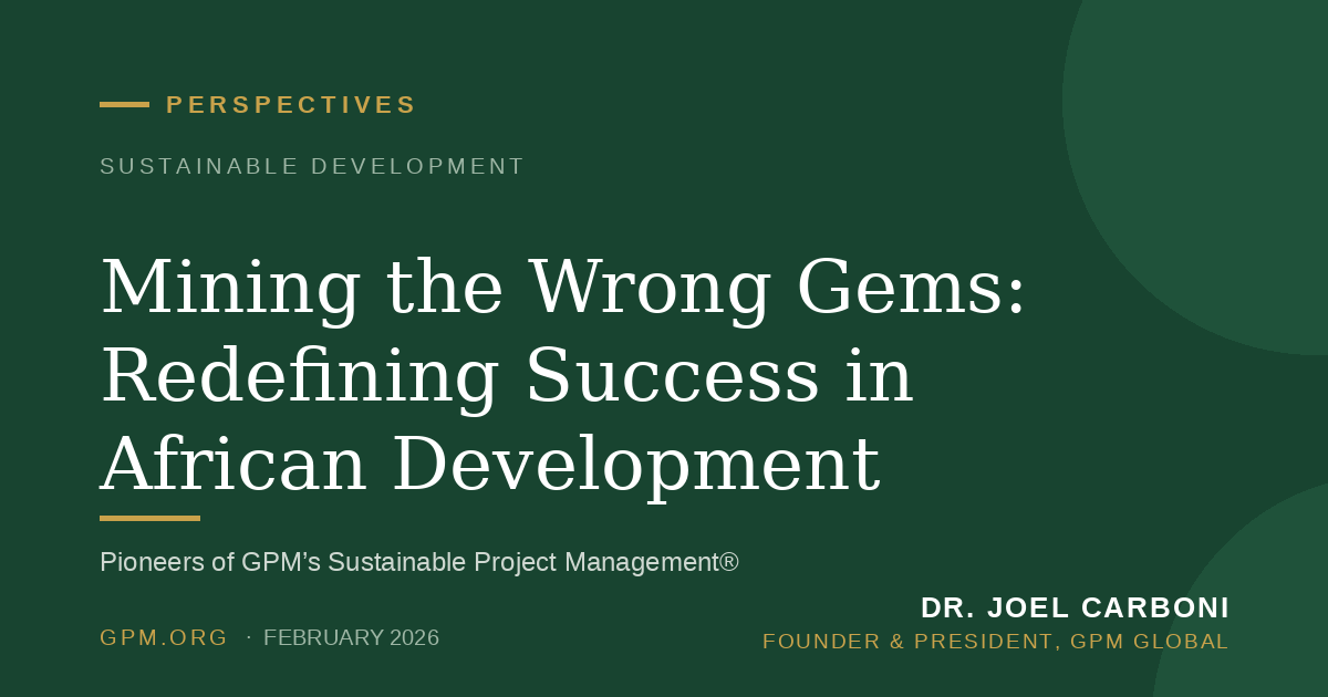 Mining the Wrong Gems: Redefining Success in African Development