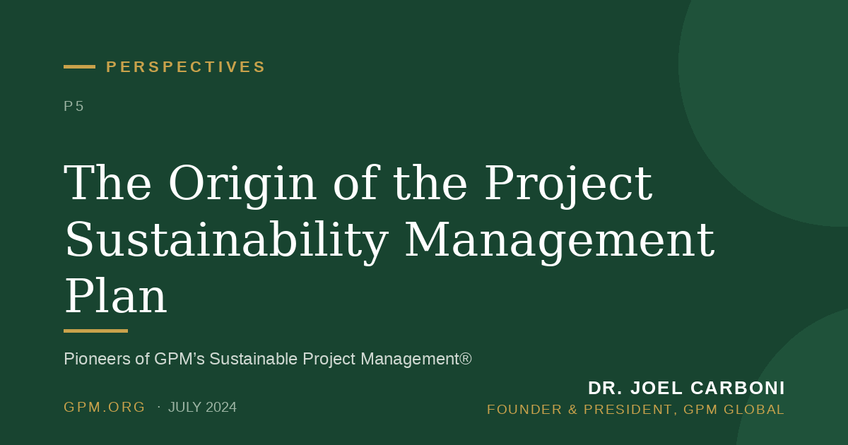 The Origin of the Project Sustainability Management Plan