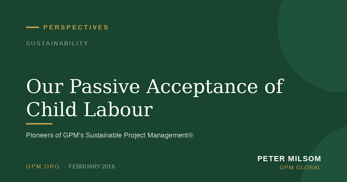 Our Passive Acceptance of Child Labour