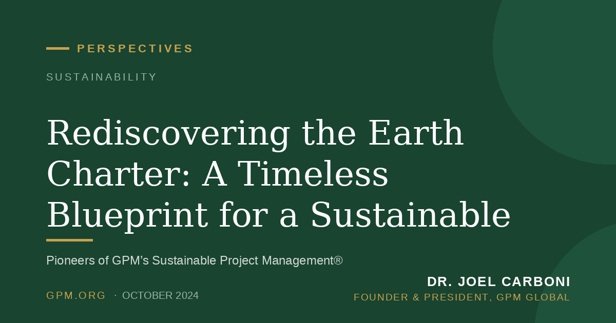 Rediscovering the Earth Charter: A Timeless Blueprint for a Sustainable Future