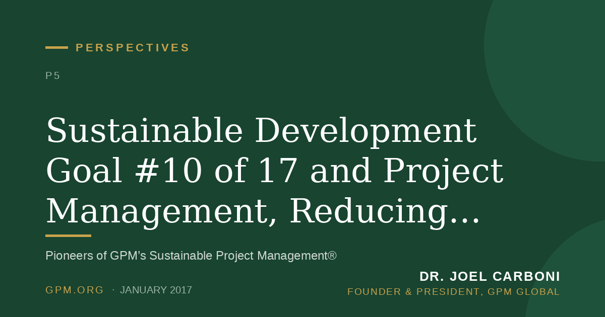 Sustainable Development Goal #10 of 17 and Project Management, Reducing Inequality.