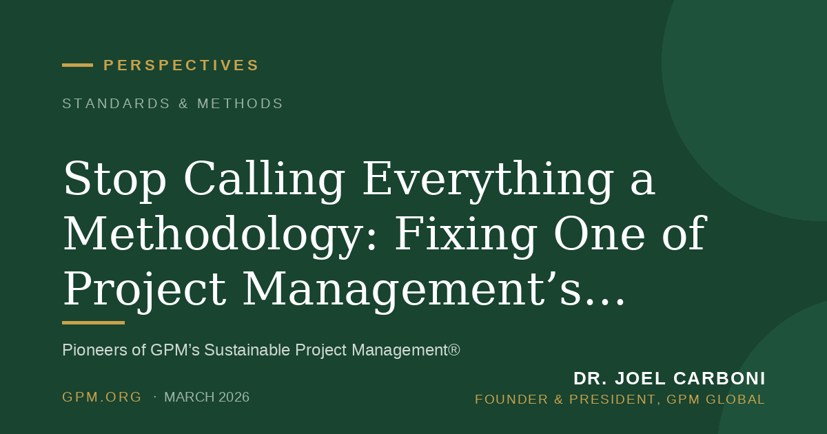 Stop Calling Everything a Methodology: Fixing One of Project Management’s Biggest Misconceptions