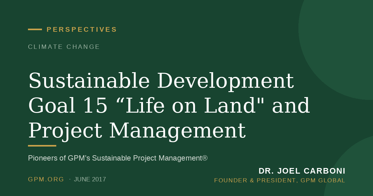 Sustainable Development Goal 15 “Life on Land" and Project Management