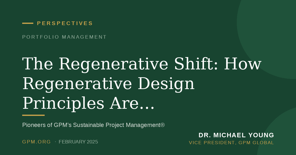The Regenerative Shift: How Regenerative Design Principles Are Transforming Project Portfolio Management