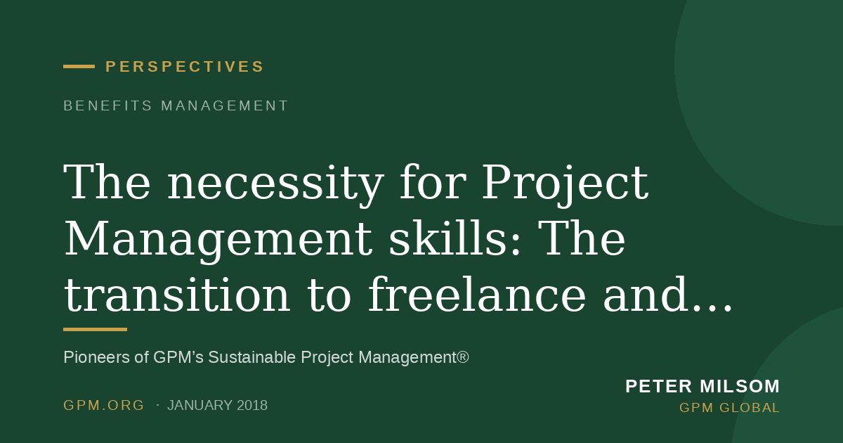 The necessity for Project Management skills: The transition to freelance and project work