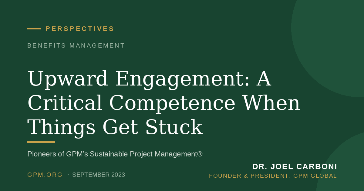 Upward Engagement: A Critical Competence When Things Get Stuck