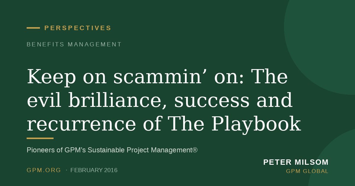 Keep on scammin’ on: The evil brilliance, success and recurrence of The Playbook